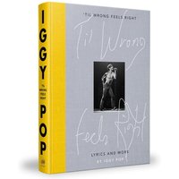 Iggy Pop: 'Til Wrong Feels Right: Lyrics - Iggy Pop
Iggy Pop: 'Til Wrong Feels Right: Lyrics - Iggy Pop