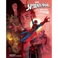 Marvel's Spider-Man: From Amazing to Spectacular - Matt Singer
Marvel's Spider-Man: From Amazing to Spectacular - Matt Singer