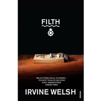 Welsh: Filth - Irvine Welsh
Welsh: Filth - Irvine Welsh