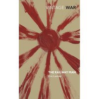Vintage War: Railway Man - Eric Lomax
Vintage War: Railway Man - Eric Lomax