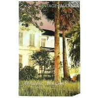 Vintage Faulkner: Absalom, Absalom! - William Faulkner
Vintage Faulkner: Absalom, Absalom! - William Faulkner