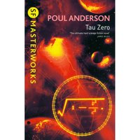 SF Masterworks: Tau Zero - Poul Anderson
SF Masterworks: Tau Zero - Poul Anderson