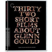 Thirty Two Short Films About Glenn Gould
Thirty Two Short Films About Glenn Gould