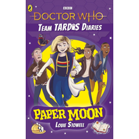 Doctor Who Team Tardis Diaries Vol 01 Paper Moon
Doctor Who Team Tardis Diaries Vol 01 Paper Moon