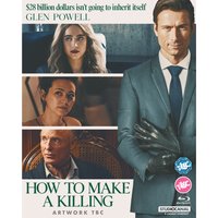HOW TO MAKE A KILLING
HOW TO MAKE A KILLING