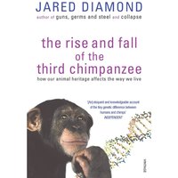 Rise and Fall of the Third Chimpanzee
Rise and Fall of the Third Chimpanzee