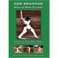 Sir Donald Bradman: How to Play Cricket
Sir Donald Bradman: How to Play Cricket