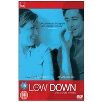 The Low Down
The Low Down