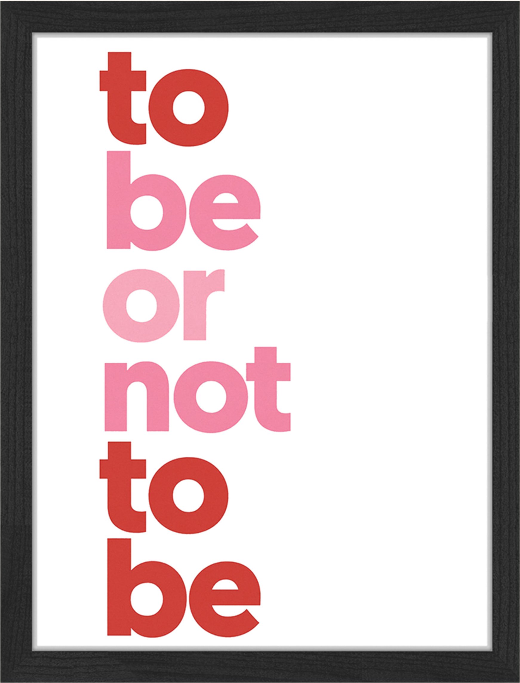 Any Image Wandbild To Be Or Not To Be Mit Rahmen schwarz