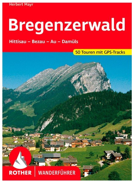 Bergverlag Rother - Bregenzerwald - Wanderführer 12. aktualisierte Auflage 2023