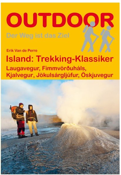 Conrad Stein Verlag - Island: Trekking-Klassiker - Wanderführer 5. Auflage 2019