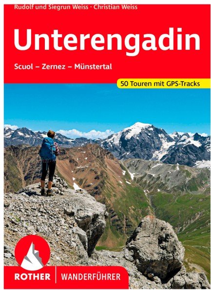 Bergverlag Rother - Unterengadin - Wanderführer 8. aktualisierte Auflage 2022