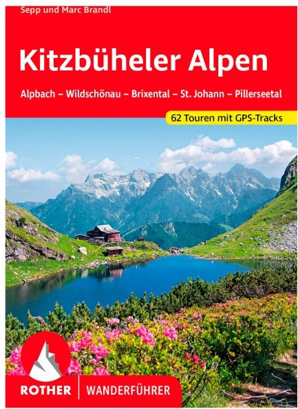 Bergverlag Rother - Kitzbüheler Alpen - Wanderführer 8. aktualisierte Auflage 2022