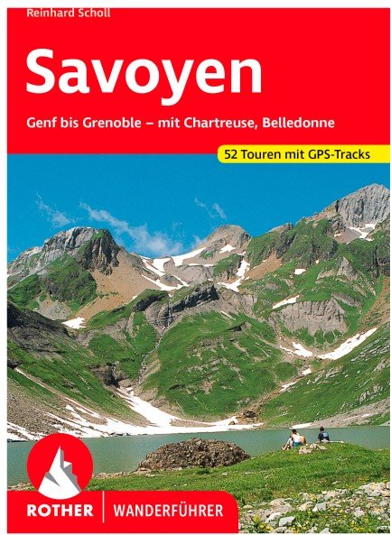 Bergverlag Rother - Savoyen - Wanderführer 4. aktualisierte Auflage 2022