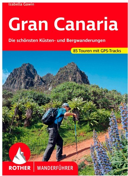 Bergverlag Rother - Gran Canaria - Wanderführer 13. aktualisierte Auflage 2024