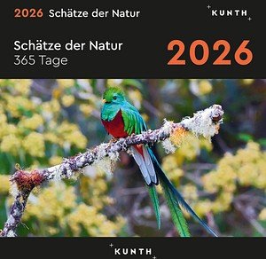 KUNTH Tischkalender Schätze der Natur 2026 Bilder