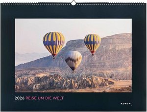 KUNTH Monats-Wandkalender Reise um die Welt 2026