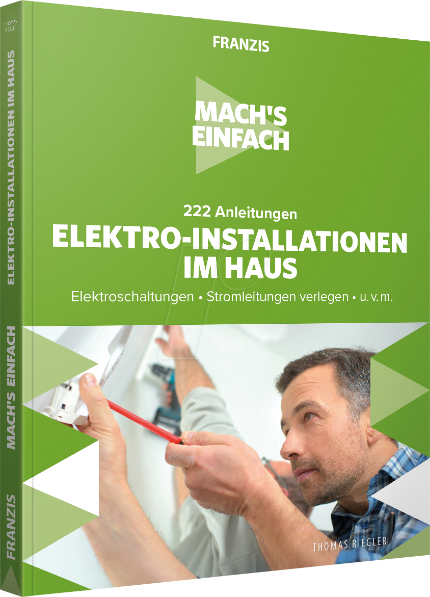 IS 3-645-60669-1 - Mach's einfach - 222 Anleitungen E-Installationen im Haus