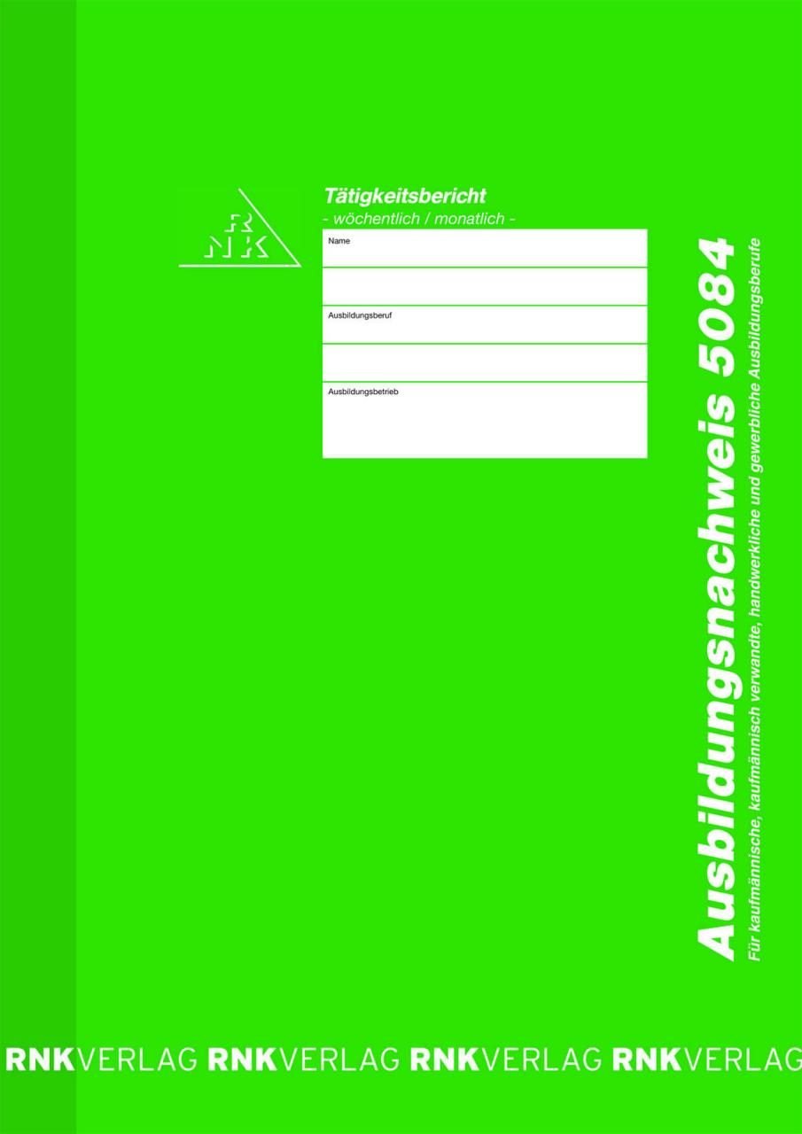 RNK-Verlag Formularbuch Ausbildungsnachweis, wöchentliche/monatliche Eintragungen DIN A4 28 Seiten