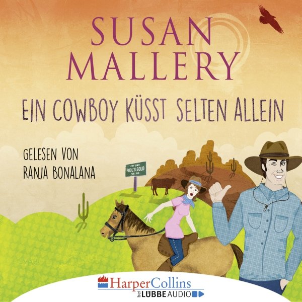 Ein Cowboy küsst selten allein: Fool's Gold Novelle