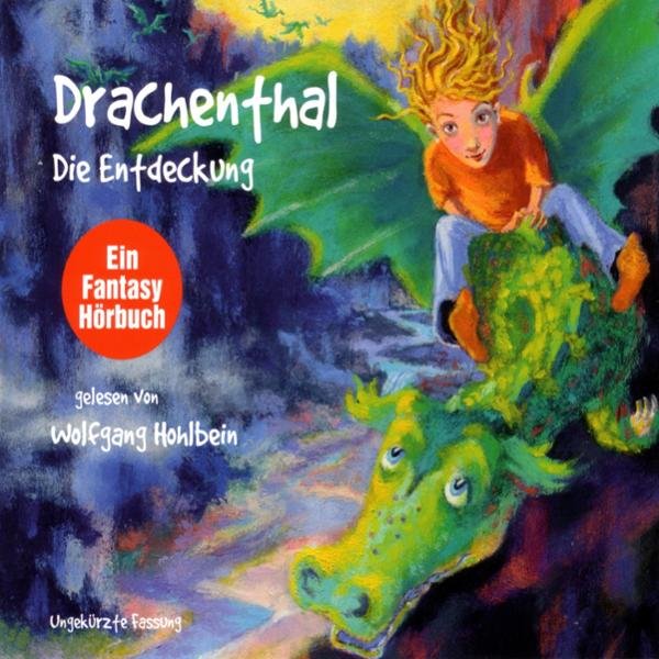 Die Entdeckung: Drachenthal 1