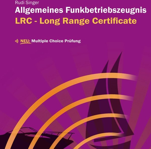 Seefunk LRC - Allgemeines Funkbetriebszeugnis: Hörbuch mit amtlichen Prüfungsfragen