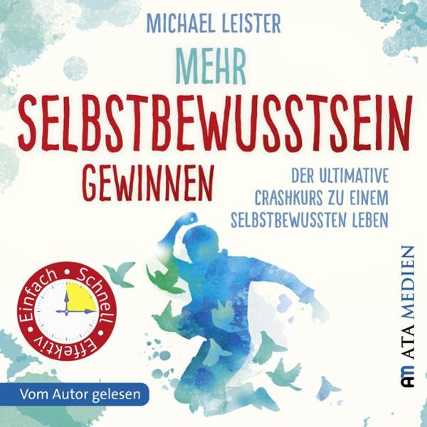 Thumbnail - Mehr Selbstbewusstsein gewinnen: Der ultimative Crashkurs zu einem selbstbewussten Leben