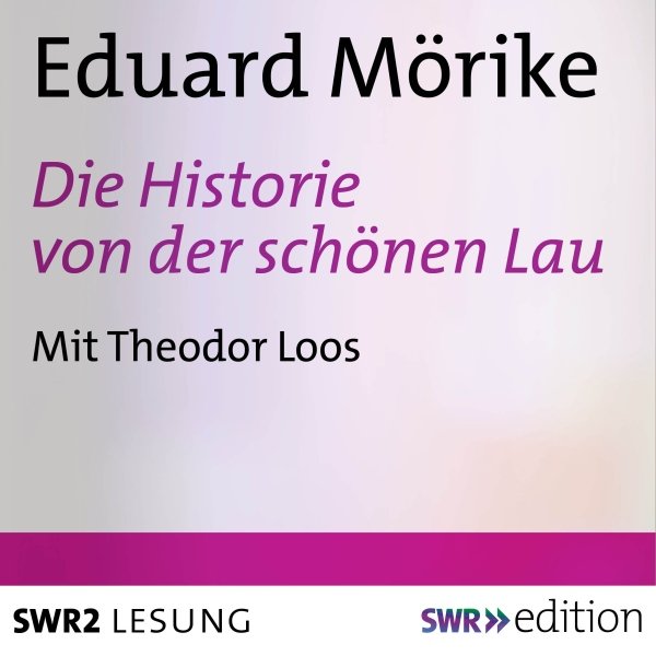Die Historie von der schönen Lau