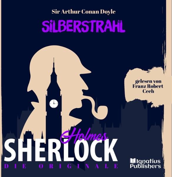 Silberstrahl: Sherlock Holmes - Die Originale