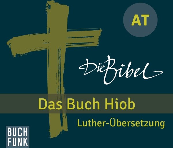 Die Bibel. Das Buch Hiob