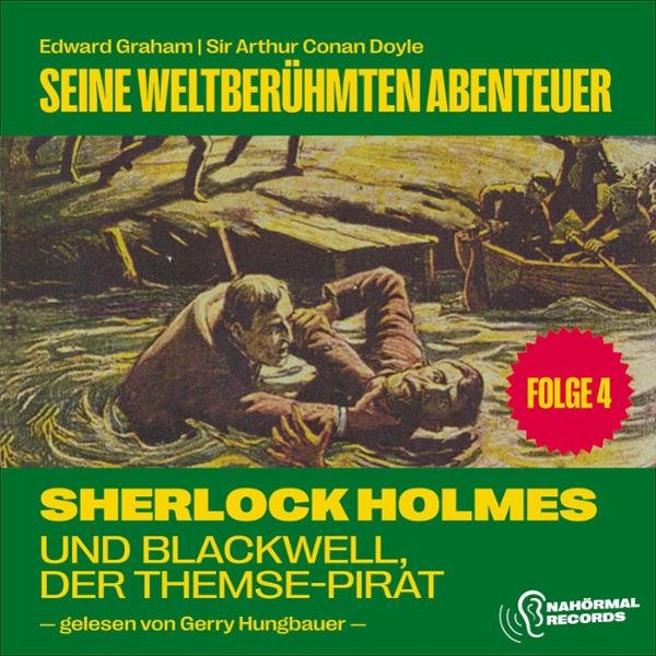Sherlock Holmes und Blackwell, der Themse-Pirat: Seine weltberühmten Abenteuer 4