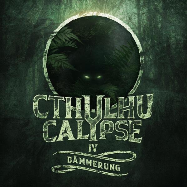 Dämmerung: Cthulhucalypse 4