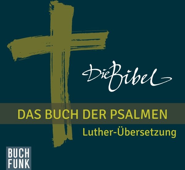 Die Bibel. Das Buch der Psalmen