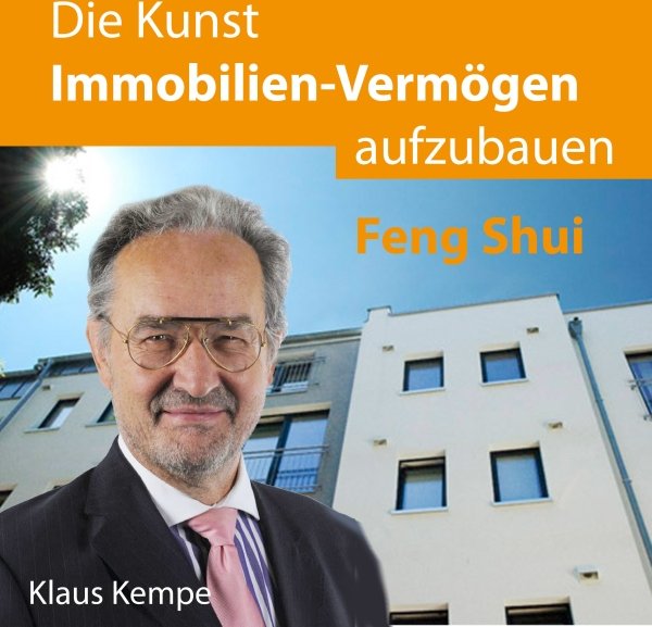 Die Kunst Immobilien-Vermögen aufzubauen: Feng Shui