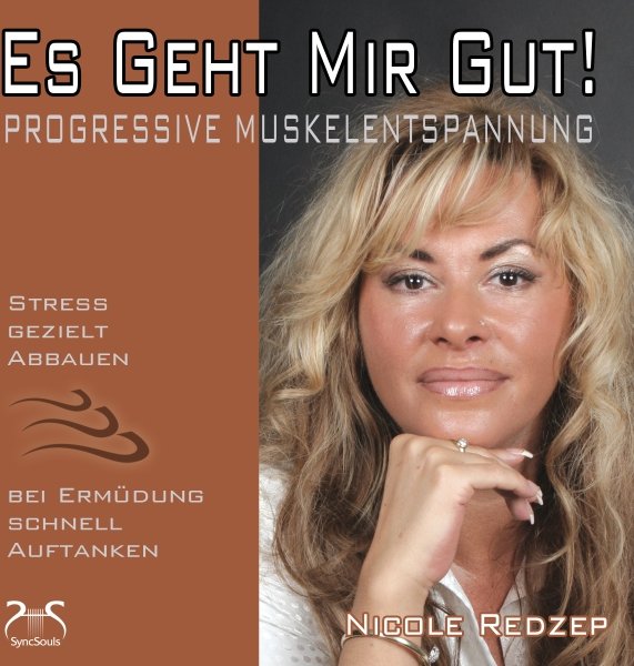 Es geht Mir Gut: Progressive Muskelentspannung & Autogenes Training