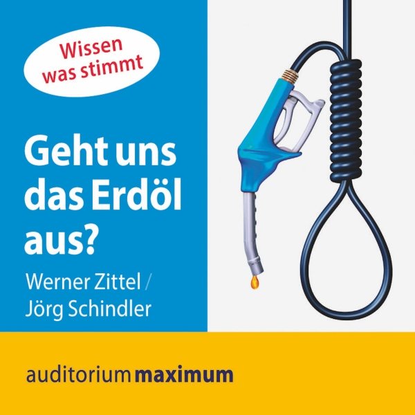 Geht uns das Erdöl aus?: Wissen was stimmt