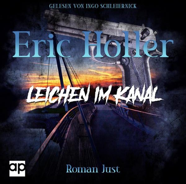 Eric Holler - Leichen im Kanal: Gelsenkrimi 4