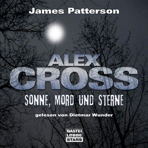 Sonne, Mord und Sterne: Alex Cross 3