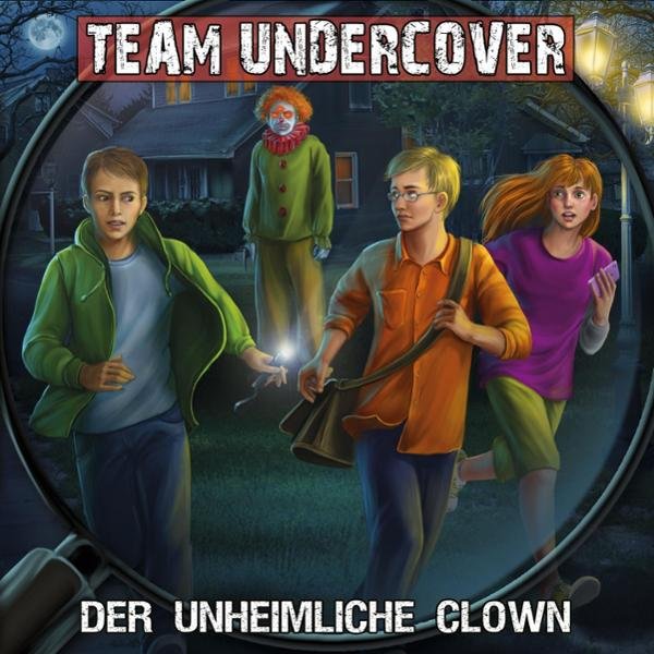 Der unheimliche Clown: Team Undercover 6