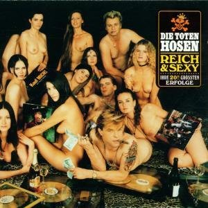 CD Die Toten Hosen - Reich & Sexy