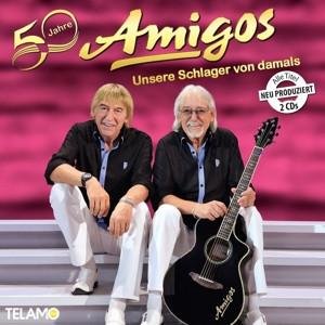 CD Amigos - 50 Jahre:Unsere Schlager von damals