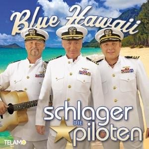 CD Die Schlagerpiloten - Blue Hawaii