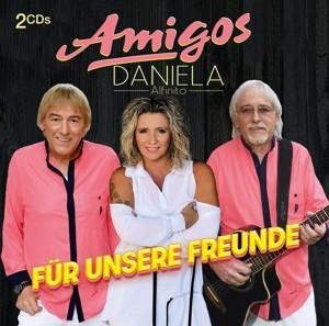 CD Amigos & Alfinito,Daniela - Für Unsere Freunde