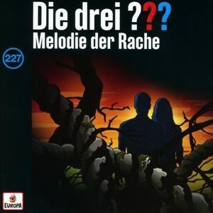 CD Die drei ??? - Folge 227: Melodie der Rache
