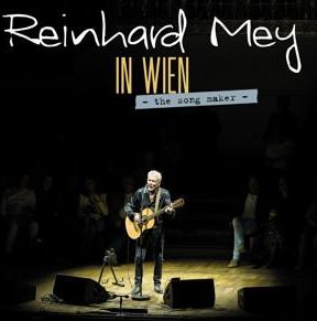 CD REINHARD MEY - In Wien-The Song Maker-