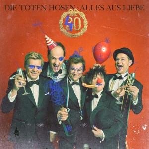 CD Toten Hosen,Die - Alles aus Liebe:40 Jahre Die Toten Hosen(Doppel-CD