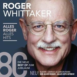 CD Roger Whittaker - Alles Roger-Alles Hits