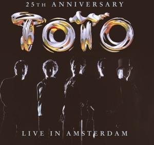 CD Toto - 25th Anniversary Live In Amsterdam