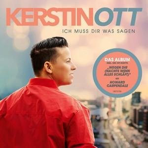 CD Ott,Kerstin - Ich Muss Dir Was Sagen (Neue Version)