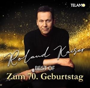 CD Roland Kaiser - Best Of: Zum 70.Geburtstag